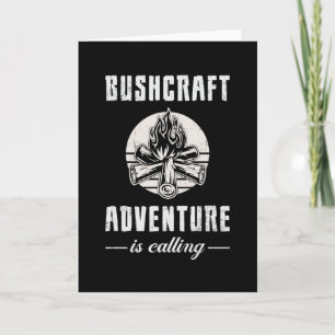 Bushcraft Bushcrafter Survival Outdoor Funny Gift Card