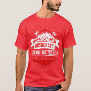 Bushcraft Live the Adventure Survival Outdoor T-Shirt