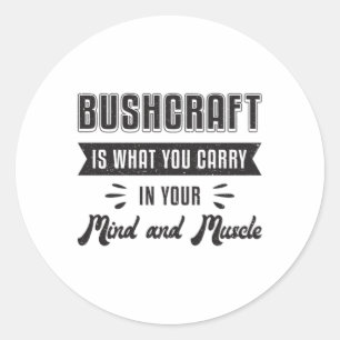 Bushcraft Survival Bushcrafter Survivor Gift Idea Classic Round Sticker