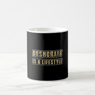 Bushcraft Survival Outdoor Bushcrafter Funny Gift Coffee Mug