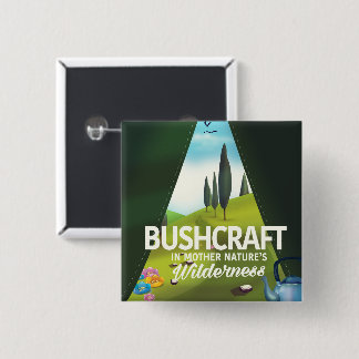 Bushcraft 'Visit Mother nature's' wilderness 15 Cm Square Badge