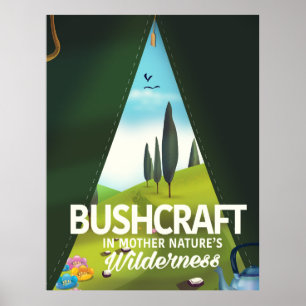 Bushcraft 'Visit Mother nature's' wilderness Poster