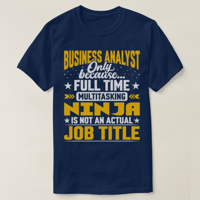 Business Analyst Job Title Funny Business Expert G T-Shirt (Design Front)