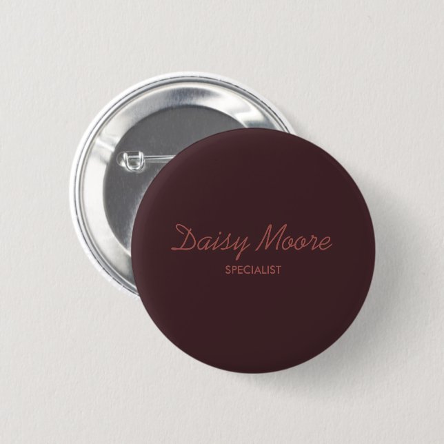 Business brown simple custom name 6 cm round badge (Front & Back)