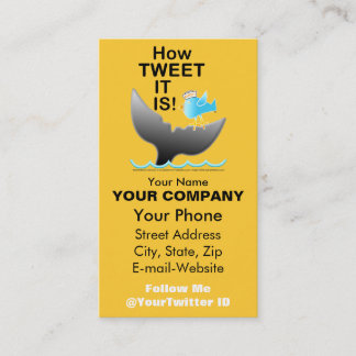 Business Card - I Deserve a TWEET!