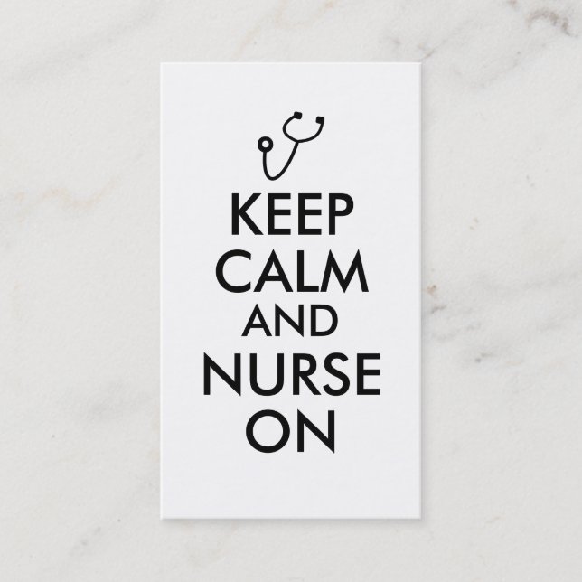 Business Cards Keep Calm and Nurse On Stethoscope (Front)