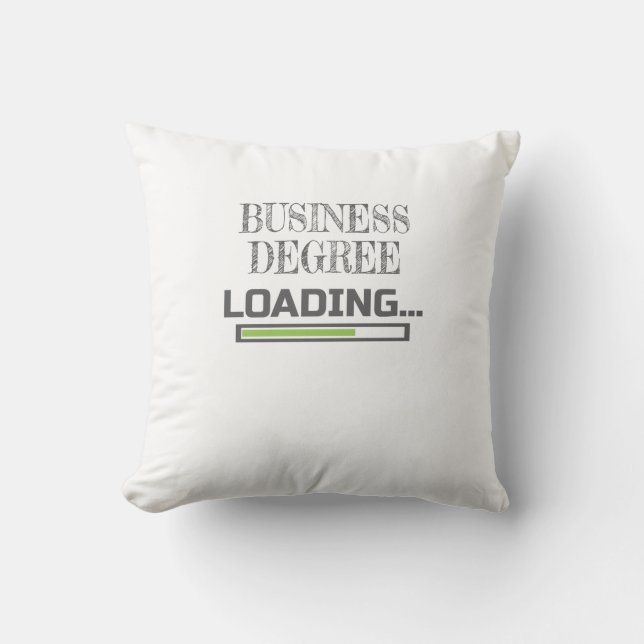 Business Degree Loading Business School Major Gift Cushion (Front)