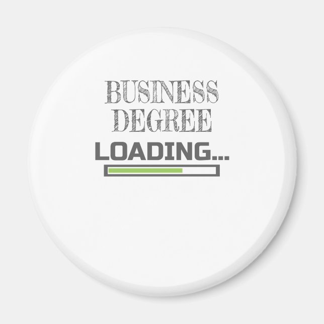 Business Degree Loading Business School Major Gift Magnet (Front)