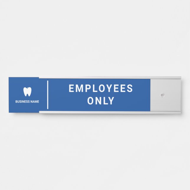Business Dentist Logo | Modern Employees Only Door Sign (Front)
