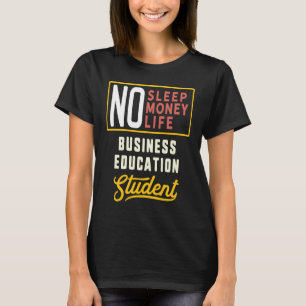 Business Education Major Studen Graduation T-Shirt