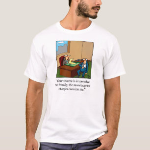Business Humour "Impressive Resume" Tee Shirt