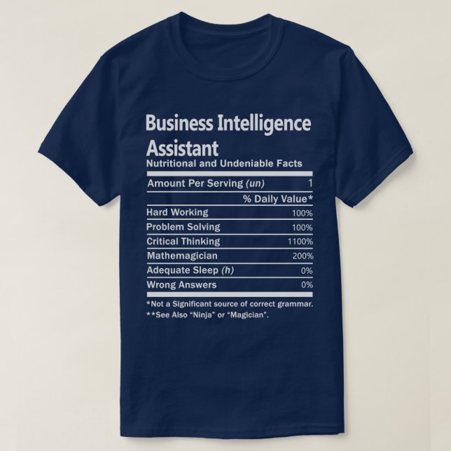 Business Intelligence Assistant Nutrition Factors  T-Shirt (Design Front)