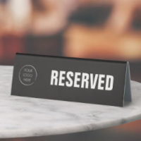 Business Logo Branded Custom Reserved Sign,
