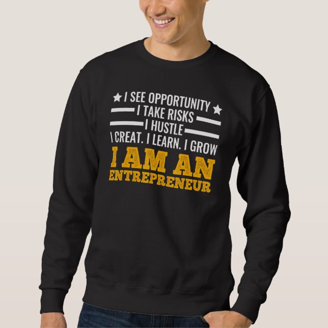 Business Mentality Create Learn Grow Entrepreneur Sweatshirt (Front)