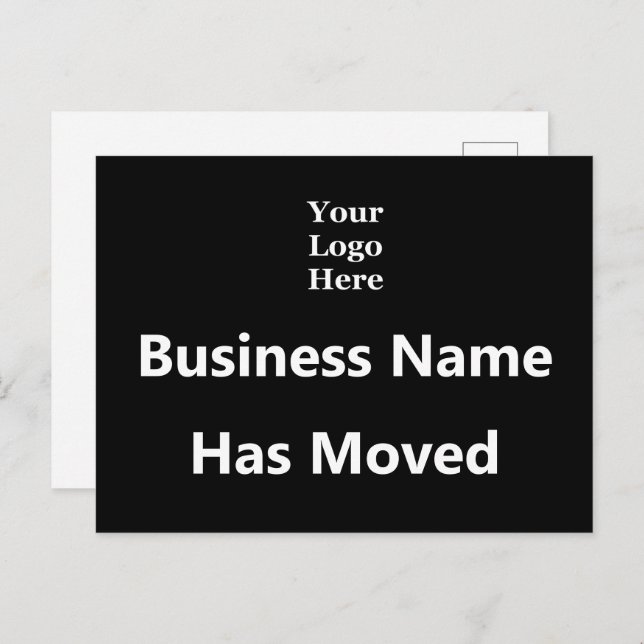 Business Name Has Moved Black White Your Logo Here Postcard (Front/Back)