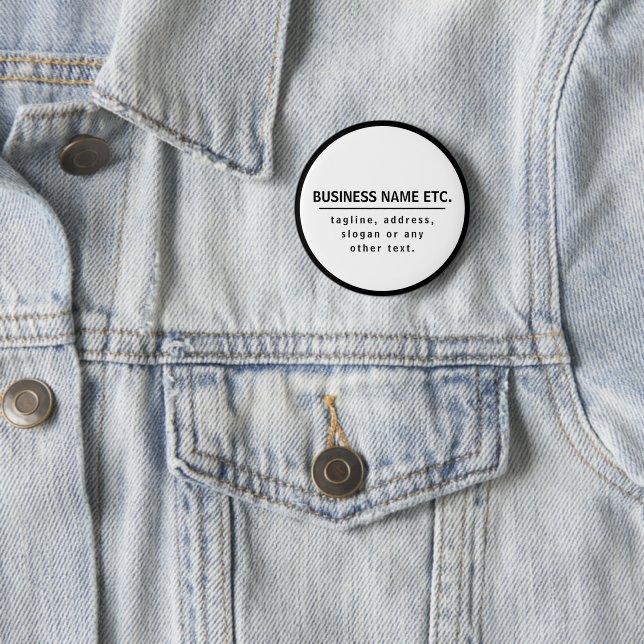 Business Name & Slogan/other text | Black & White 6 Cm Round Badge (In Situ)