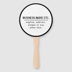 Business Name & Slogan/other text   Black & White Hand Fan