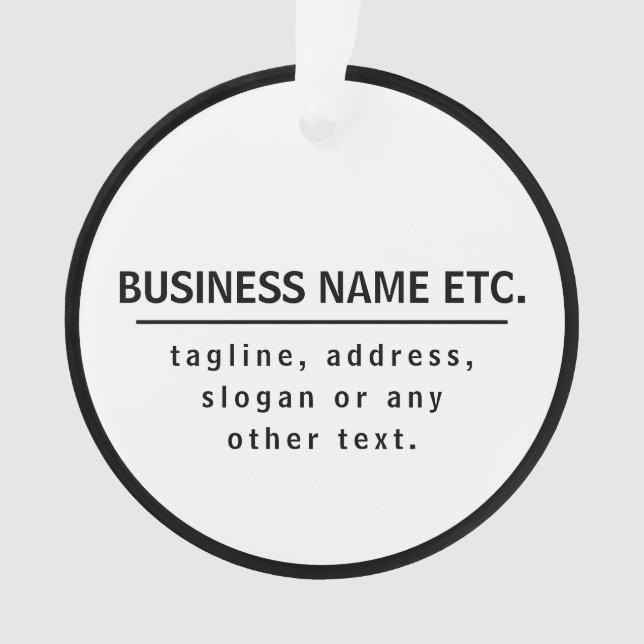 Business Name & Slogan/other text | Black & White Ornament (Front)