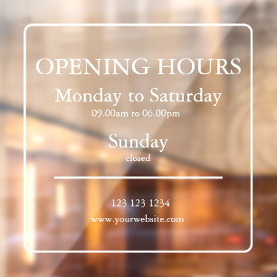 Business Opening Hours Sign   Window Cling