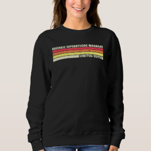 Business Operations Manager Job Title Birthday Wor Sweatshirt