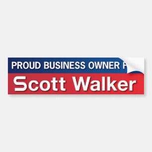 Business Owner for Scott Walker Bumper Sticker