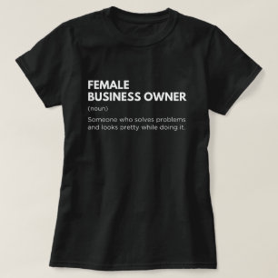 Business Owner Pretty Funny Entrepreneur Saying T-Shirt