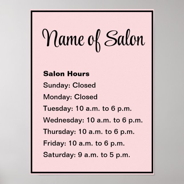 Business Pale Pink and Black Hours of Operation Poster (Front)