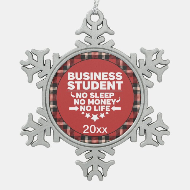 Business Student No Sleep Money Life Red Plaid Snowflake Pewter Christmas Ornament (Front)