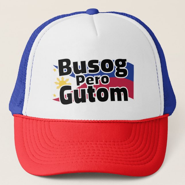 Busog Pero Gutom Philippines Hat (Front)
