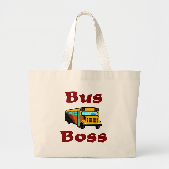 Buss Boss.  School Bus Driver Bag. Large Tote Bag (Front)