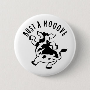 Bust A Mooove Funny Cow Pun 6 Cm Round Badge
