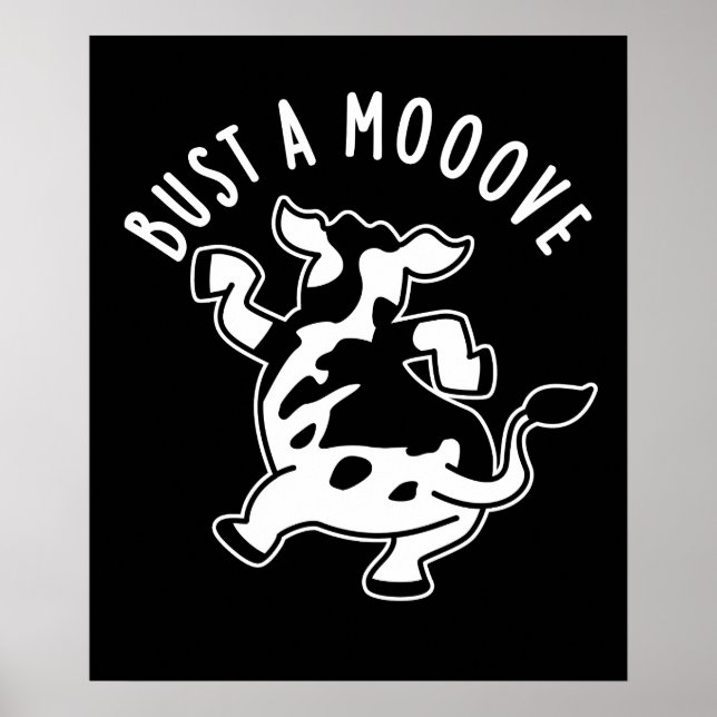 Bust A Mooove Funny Cow Pun Dark BG Poster (Front)