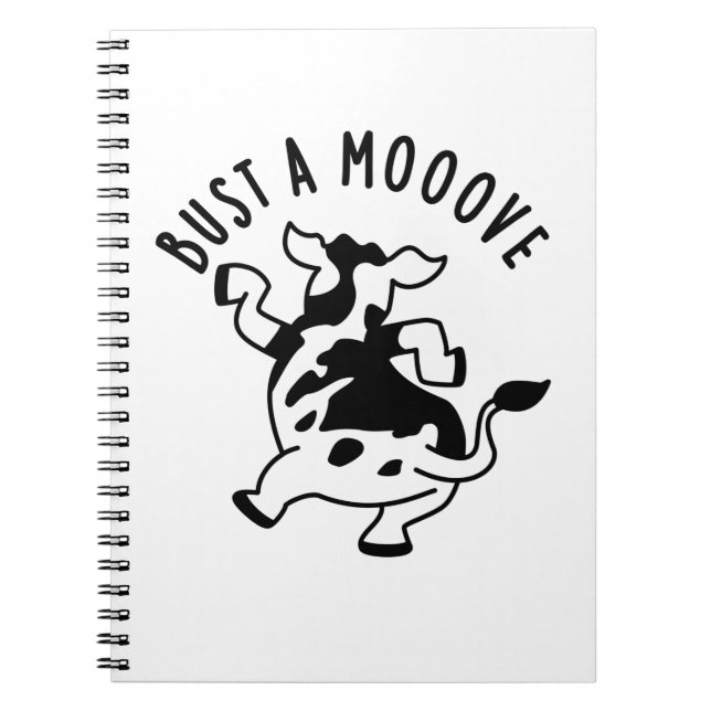 Bust A Mooove Funny Cow Pun  Notebook (Front)