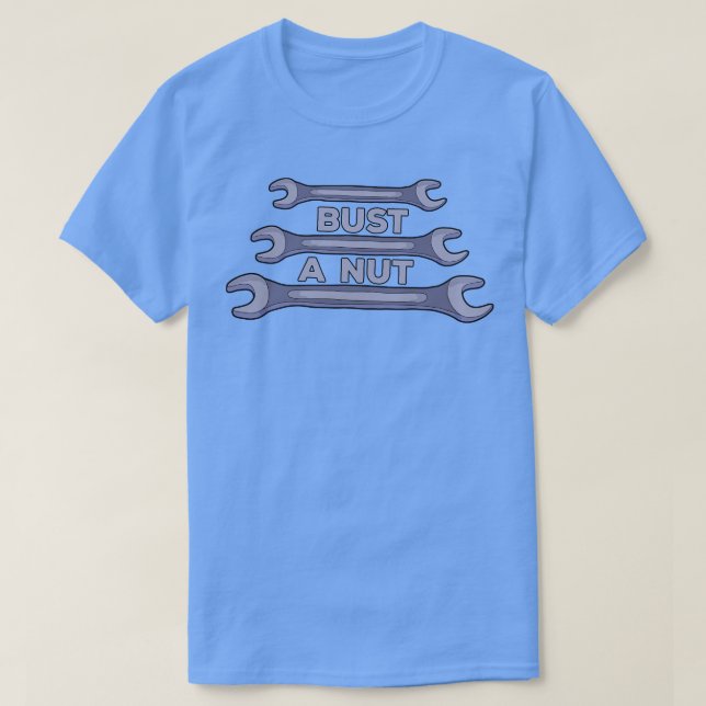 Bust a Nut T-Shirt (Design Front)