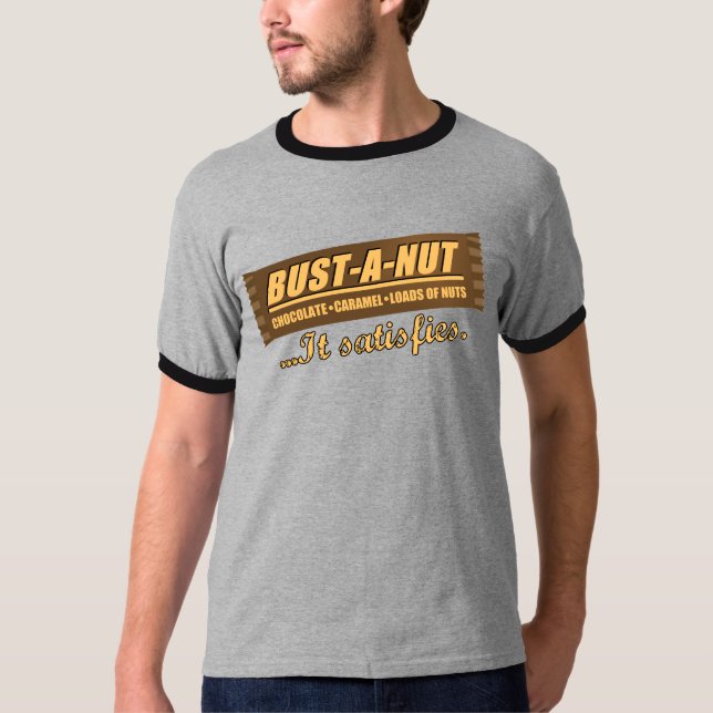 BUST-A-NUT T-Shirt (Front)