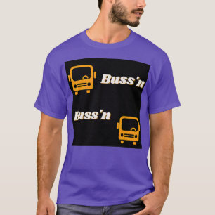 BUSTIN bustin T-Shirt