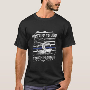 Busting Thugs Touching Juggs  Police Humour Gag  T-Shirt