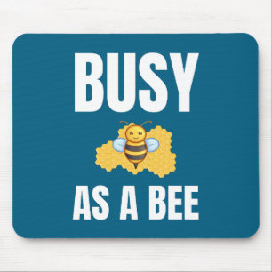 Busy as a Bee alternate design Mouse Mat