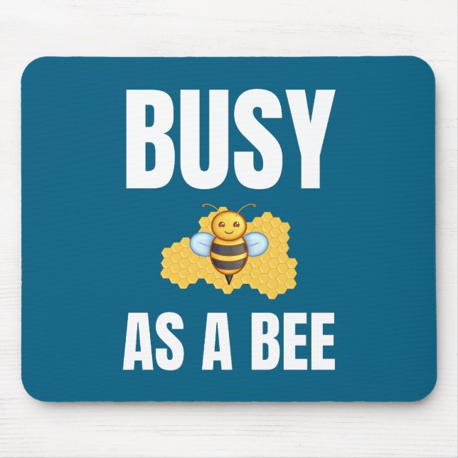 Busy as a Bee alternate design Mouse Mat (Front)