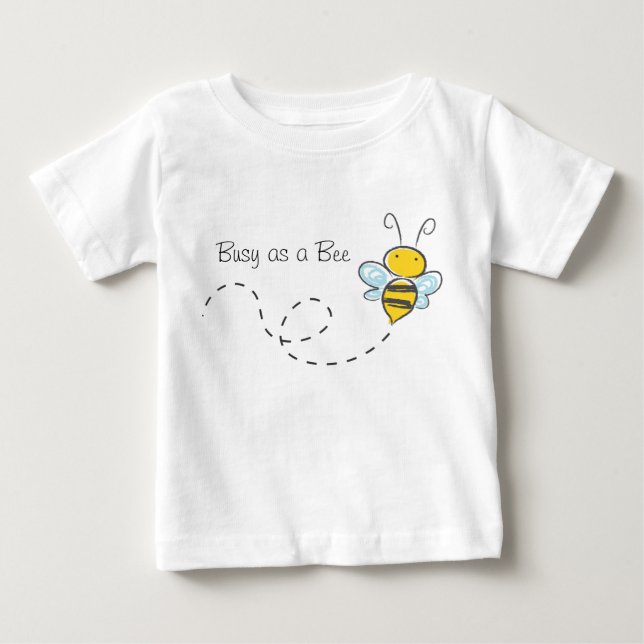 Busy as a Bee Shirt (Front)