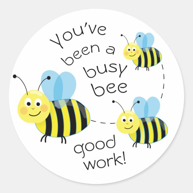 Busy Bee Good Work Reward Classic Round Sticker (Front)
