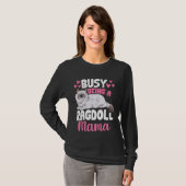 Busy Being A Ragdoll Mama Ragdoll Cat Owner T-Shirt (Front Full)