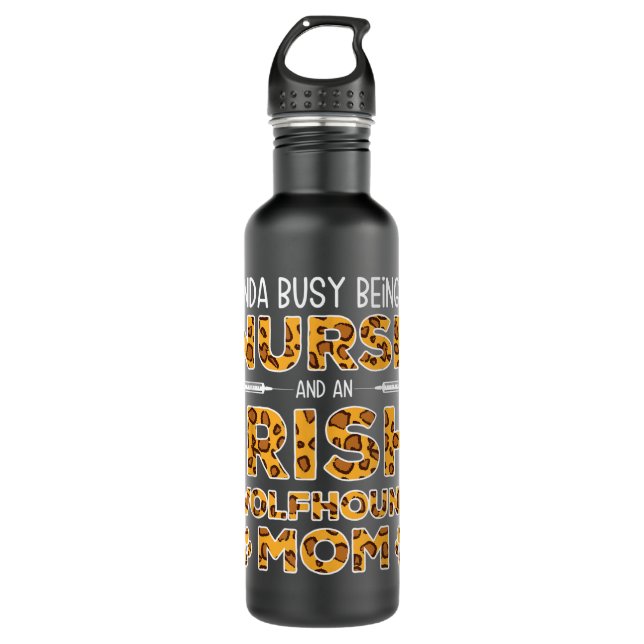 Busy Being Nurse Dog Mother - Irish Wolfhound Mom 710 Ml Water Bottle (Front)