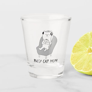 Busy Cat Mum     Shot Glass