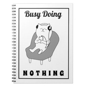 Busy Doing Nothing Cute Cat Funny Humour Notebook