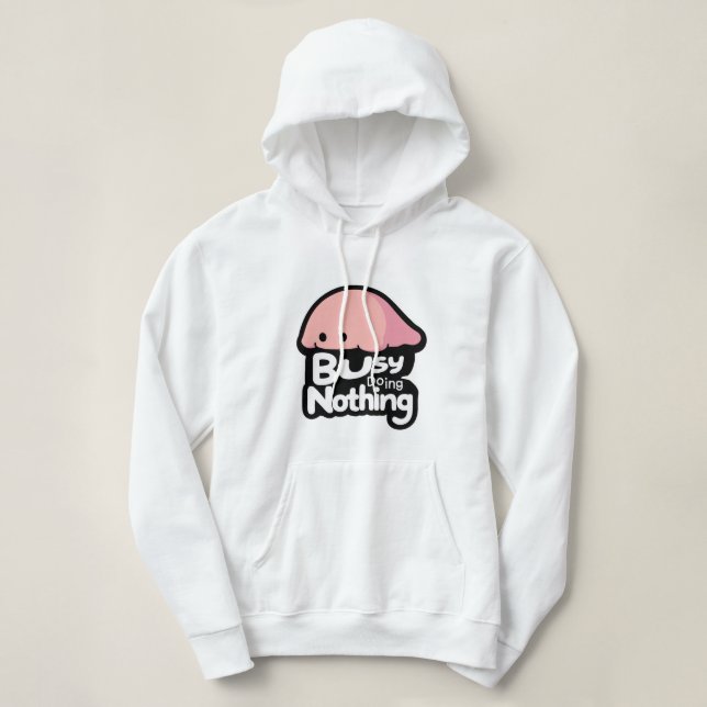 Busy Doing Nothing - Cute Pink Blob Hoodie (Design Front)