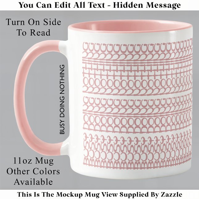 Busy Doing Nothing Hidden Message 147PW Birthday Mug (Creator Uploaded)