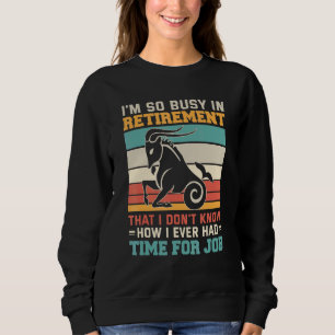 Busy in retirement u2013 Zodiac sign astrology zod Sweatshirt
