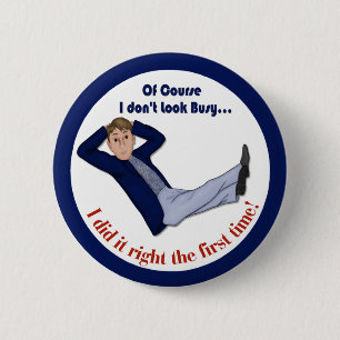 Busy Man 6 Cm Round Badge