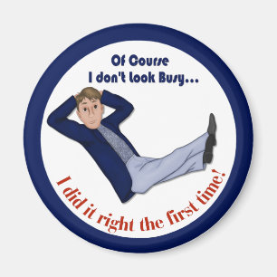 Busy Man Magnet